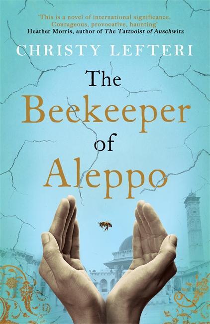 Cover: 9781785768934 | The Beekeeper of Aleppo | Christy Lefteri | Taschenbuch | 384 S.