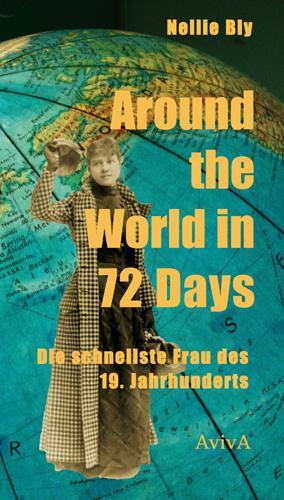 Cover: 9783932338557 | Around the World in 72 Days | Die schnellste Frau des 19. Jahrhunderts