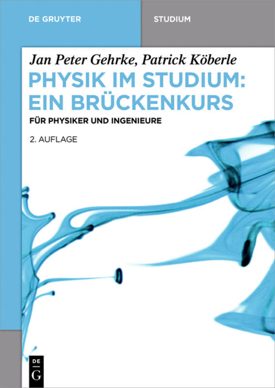 Cover: 9783110495669 | Physik im Studium - Ein Brückenkurs | Für Physiker und Ingenieure