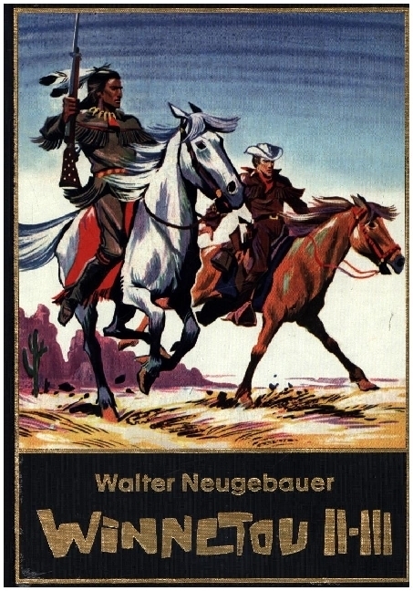 Cover: 9783947952526 | Walter Neugebauer: Winnetou Gesamtausgabe 2 | Walter Neugebauer | Buch