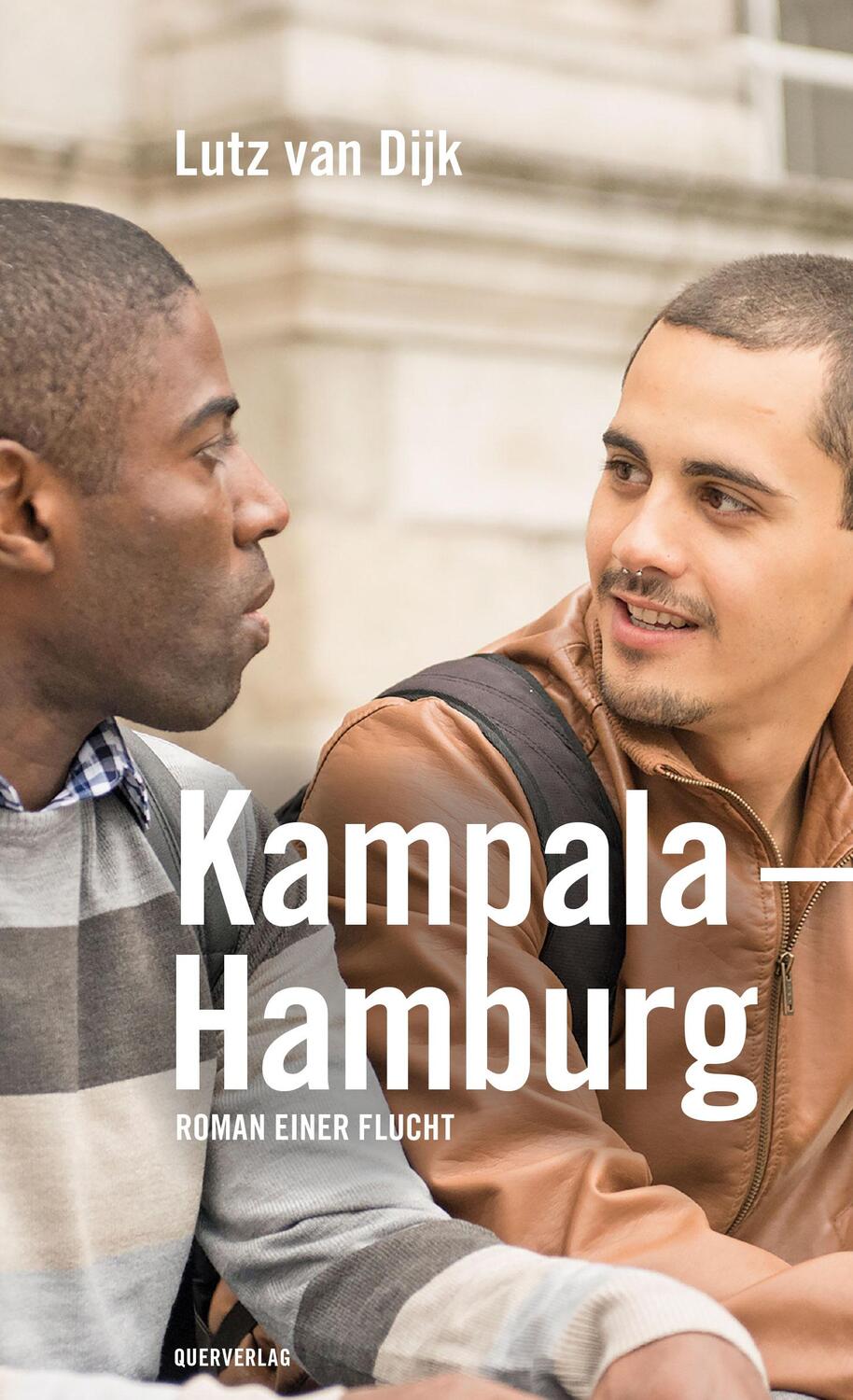 Cover: 9783896562838 | Kampala - Hamburg | Roman einer Flucht | Lutz van Dijk | Taschenbuch
