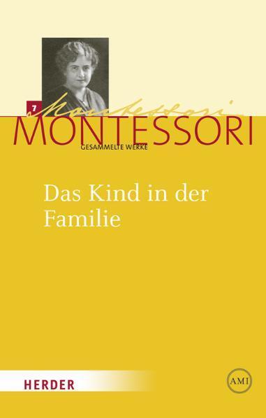 Cover: 9783451325182 | Das Kind in der Familie | Maria Montessori | Buch | Deutsch | 2011