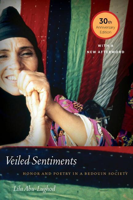 Cover: 9780520292499 | Abu-Lughod, L: Veiled Sentiments - Honor and Poetry in a Bed | 2016