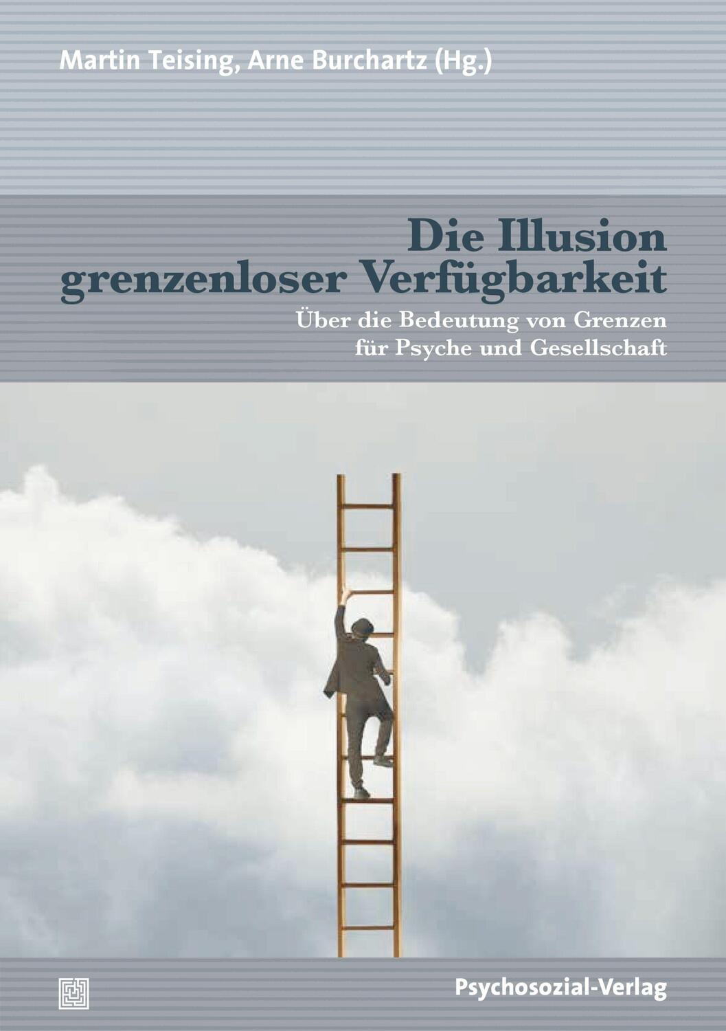 Cover: 9783837932607 | Die Illusion grenzenloser Verfügbarkeit | Martin Teising (u. a.)
