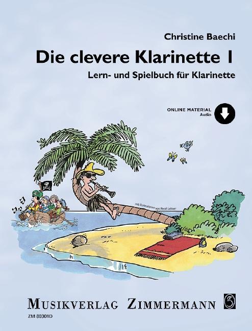 Cover: 9783940105950 | Die clevere Klarinette | Christine Baechi | Broschüre | Deutsch | 2021