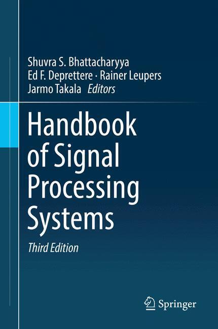 Cover: 9783319917337 | Handbook of Signal Processing Systems | Bhattacharyya (u. a.) | Buch