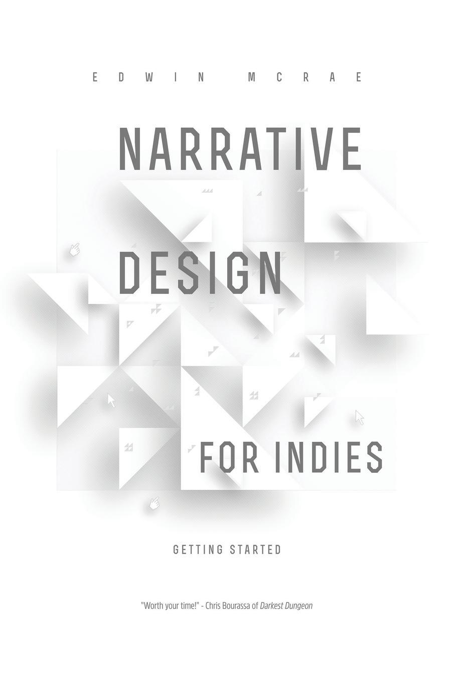 Cover: 9780473430603 | Narrative Design for Indies | Getting Started | Edwin McRae | Buch