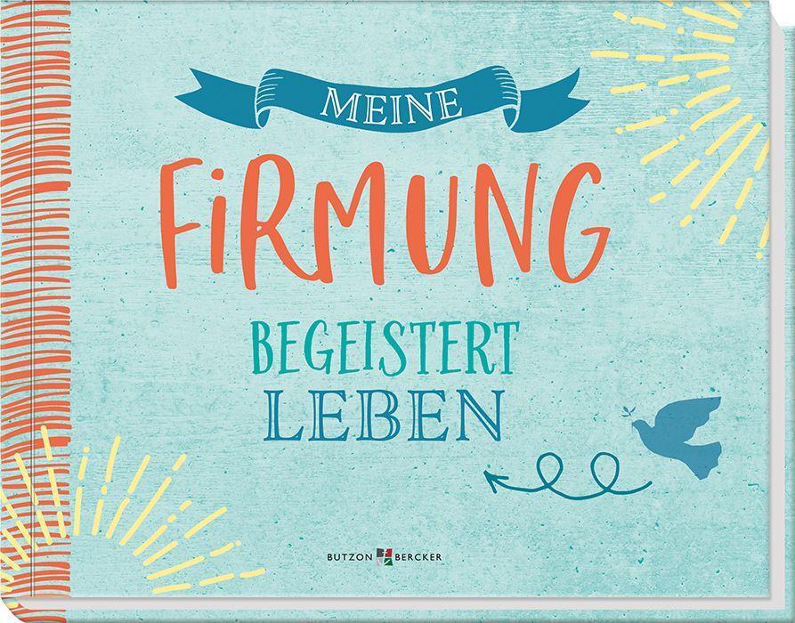 Cover: 9783766626585 | Meine Firmung 'Begeistert leben' | Melissa Schirmer | Buch | 64 S.