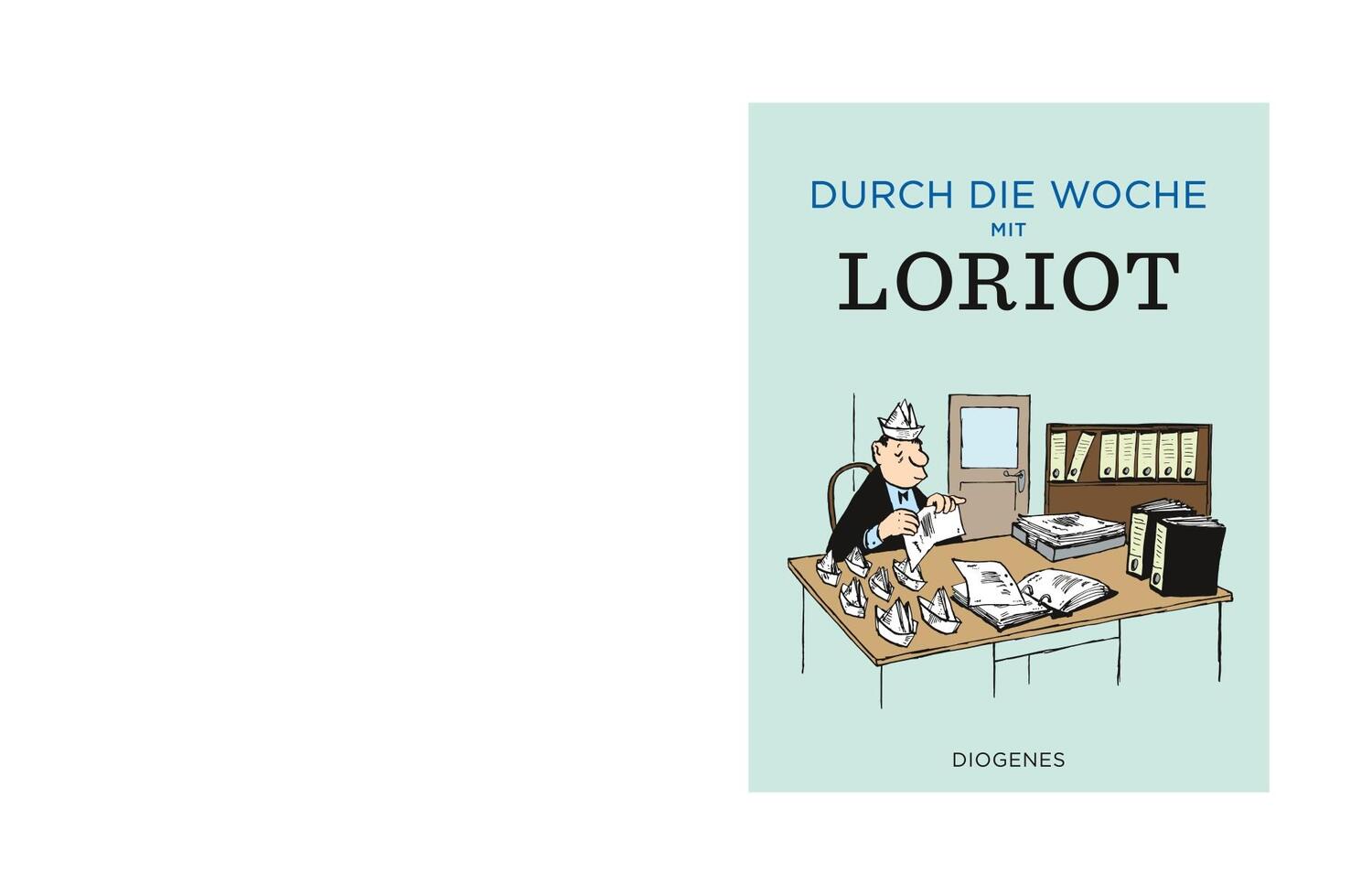 Cover: 9783257021660 | Durch die Woche mit Loriot | Loriot | Buch | Diogenes Kunstbücher