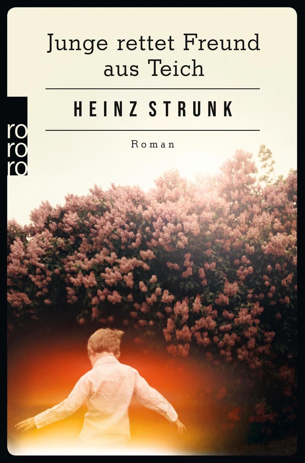Cover: 9783499266683 | Junge rettet Freund aus Teich | Heinz Strunk | Taschenbuch | Deutsch