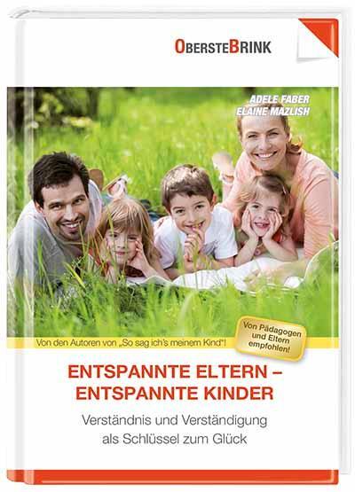 Cover: 9783934333642 | Entspannte Eltern - unbeschwerte Kinder | Adele Faber (u. a.) | Buch