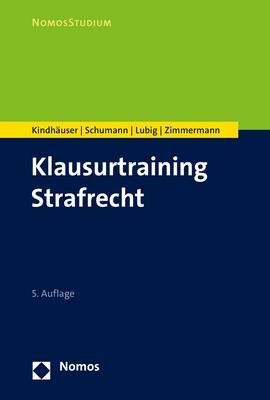 Cover: 9783848790098 | Klausurtraining Strafrecht | Urs Kindhäuser (u. a.) | Taschenbuch
