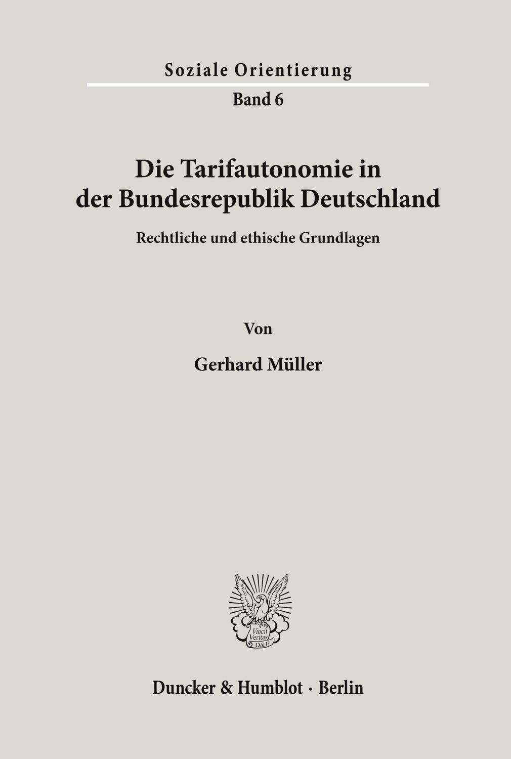 Cover: 9783428068876 | Die Tarifautonomie in der Bundesrepublik Deutschland. | Gerhard Müller