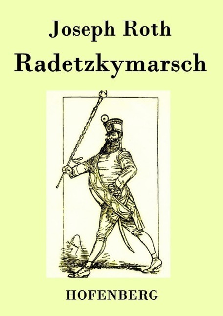 Cover: 9783843031066 | Radetzkymarsch | Joseph Roth | Taschenbuch | Paperback | 304 S. | 2015