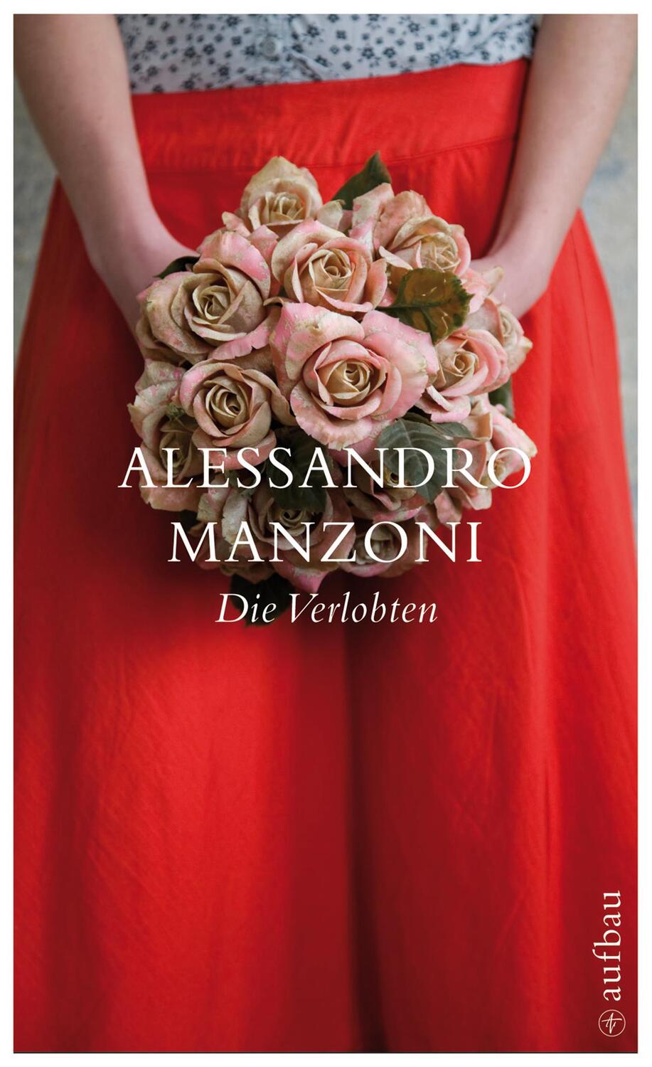 Cover: 9783746625690 | Die Verlobten | Alessandro Manzoni | Buch | Aufbau Taschenbücher