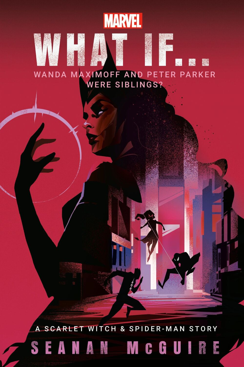 Cover: 9780593725696 | Marvel: What If . . . Wanda Maximoff and Peter Parker Were...