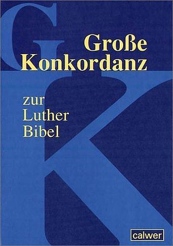 Cover: 9783766837356 | Große Konkordanz zur Lutherbibel | Buch | Dünndruck | Deutsch | 2001