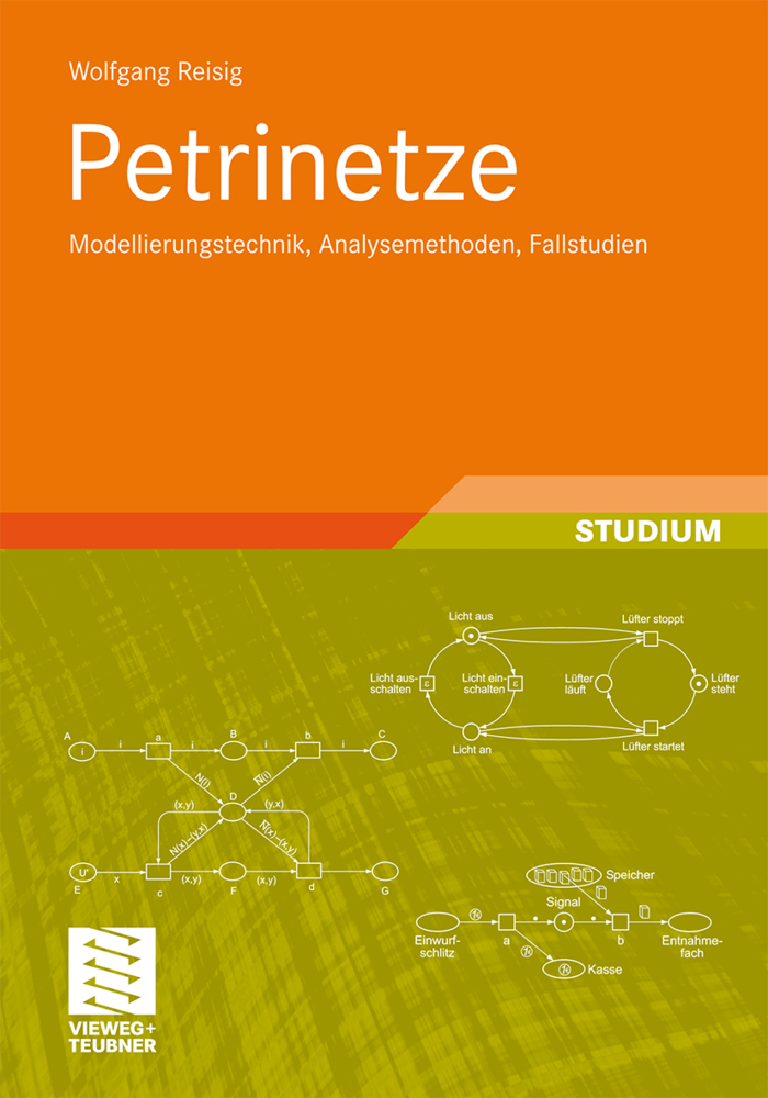 Cover: 9783834812902 | Petrinetze | Modellierungstechnik, Analysemethoden, Fallstudien | Buch