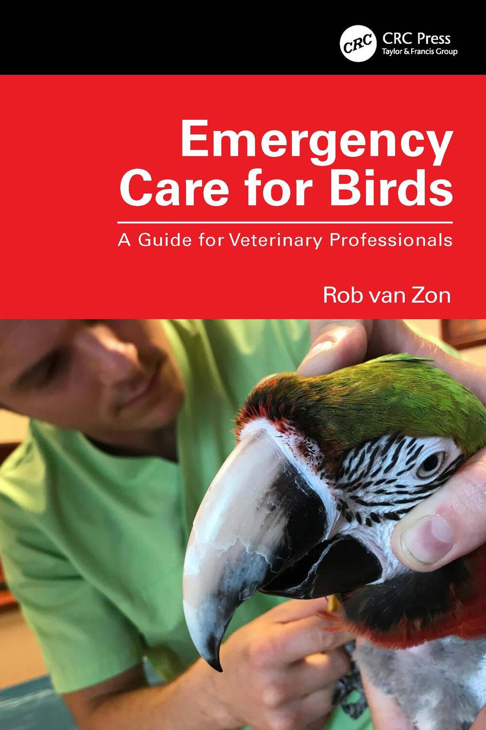 Cover: 9781032311326 | Emergency Care for Birds | A Guide for Veterinary Professionals | Zon
