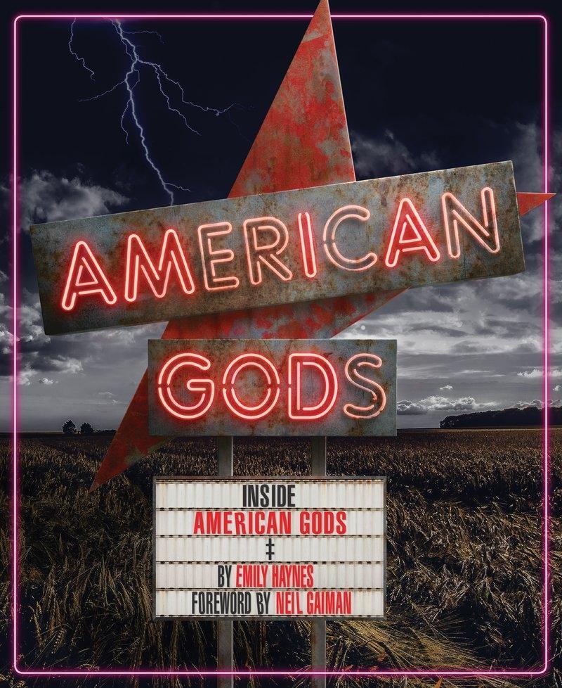 Cover: 9781452156057 | Inside American Gods: (Books about TV Series, Gifts for TV Lovers)