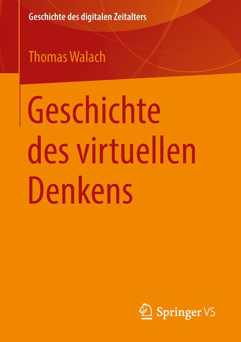 Cover: 9783658210878 | Geschichte des virtuellen Denkens | Thomas Walach | Taschenbuch | v