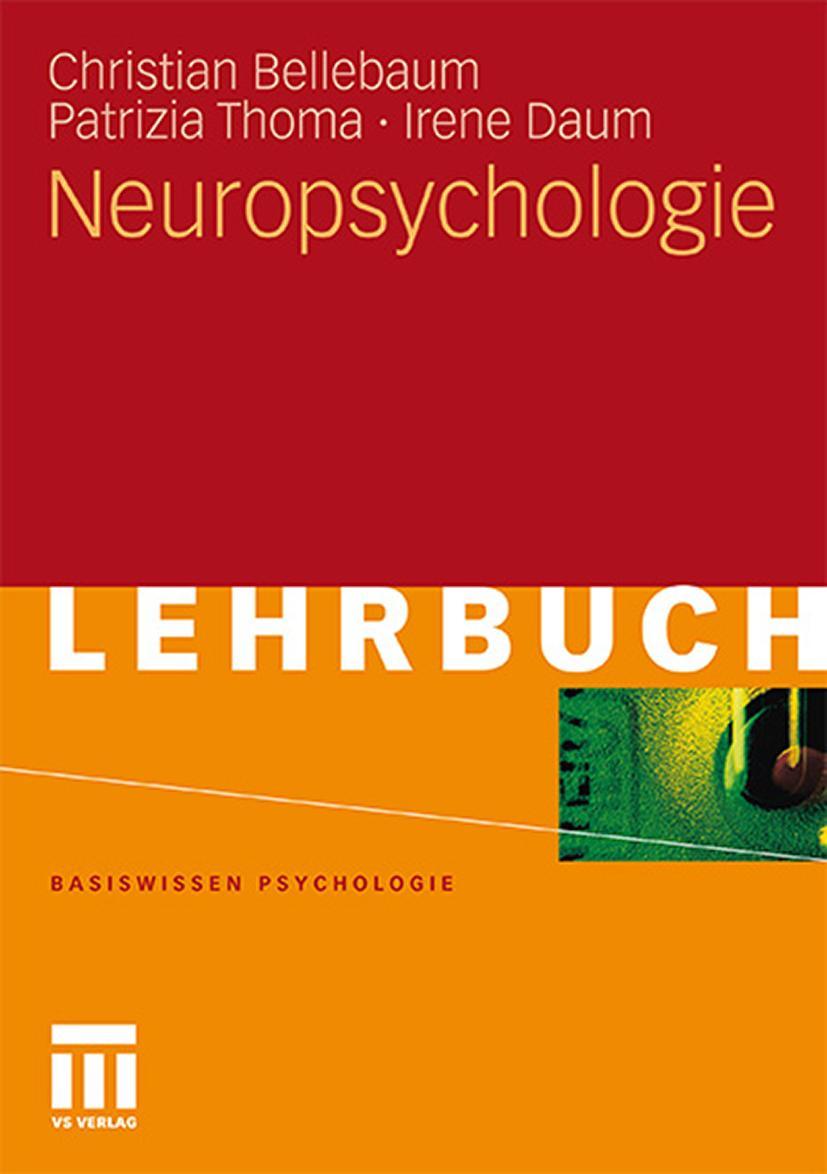 Cover: 9783531168272 | Neuropsychologie | Christian Bellebaum (u. a.) | Taschenbuch | 166 S.