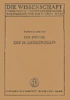 Cover: 9783663002888 | Die Physik des 20. Jahrhunderts | Pascual Jordan | Taschenbuch | viii