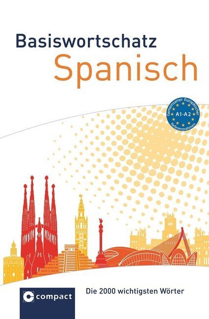 Cover: 9783817416288 | Compact Basiswortschatz Spanisch | Die 2000 wichtigsten Wörter A1 + A2