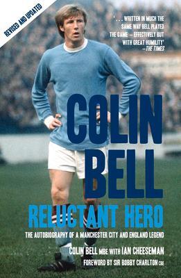 Cover: 9781845960872 | Colin Bell - Reluctant Hero | Ian Cheeseman | Taschenbuch | Englisch