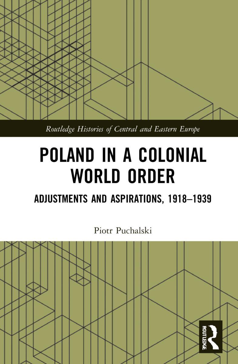 Cover: 9780367675288 | Poland in a Colonial World Order | Piotr Puchalski | Taschenbuch