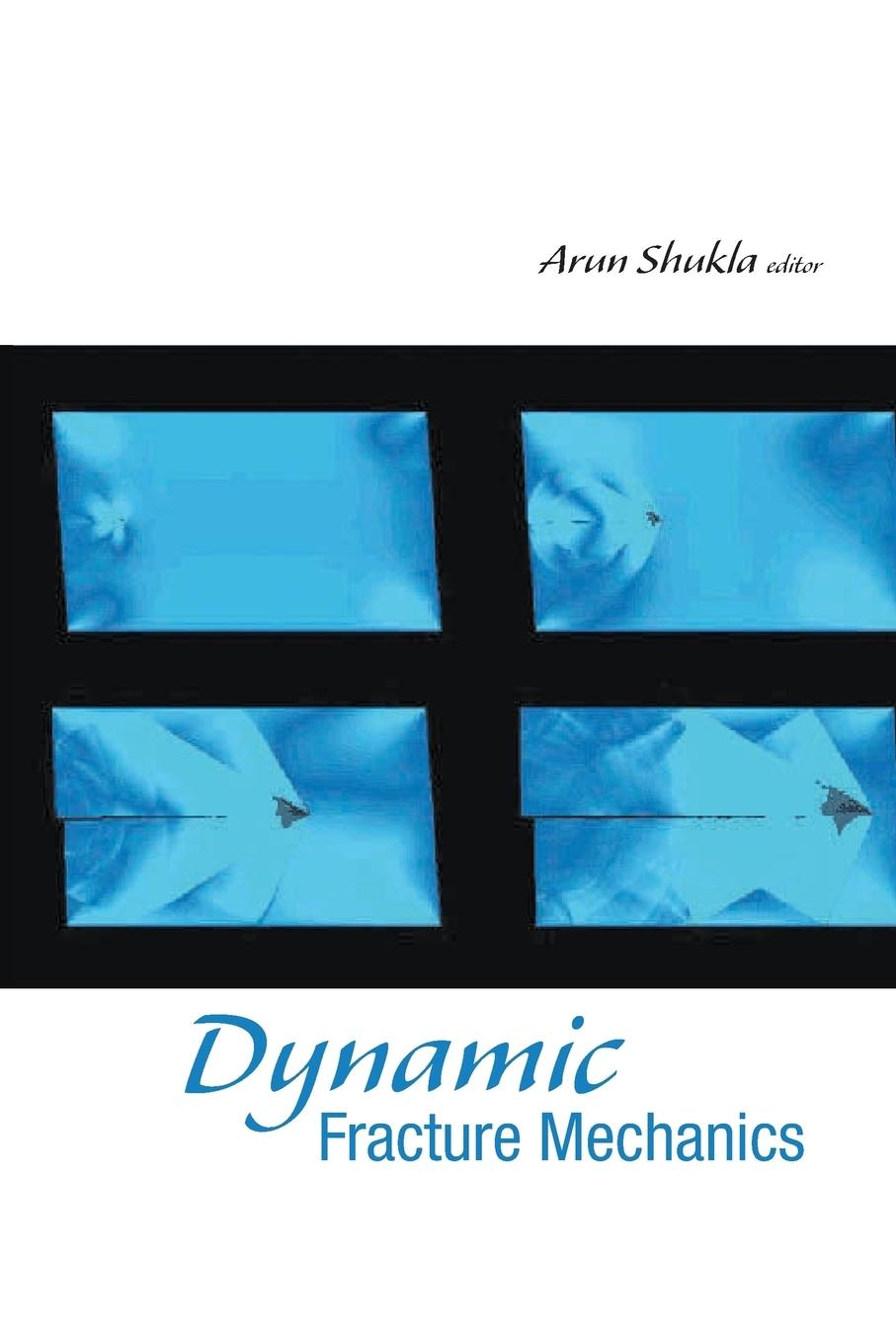 Cover: 9789813203266 | DYNAMIC FRACTURE MECHANICS | Arun Shukla | Taschenbuch | Englisch