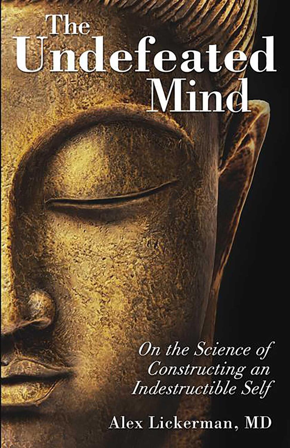 Cover: 9780757316425 | The Undefeated Mind | Alex Lickerman | Taschenbuch | Englisch | 2012