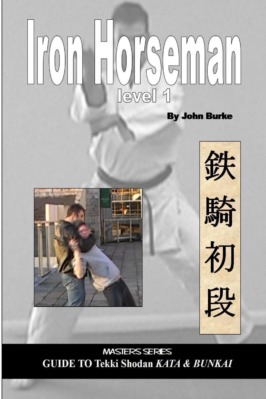 Cover: 9780955034060 | Iron Horseman level one | John Burke | Taschenbuch | Englisch | 2008