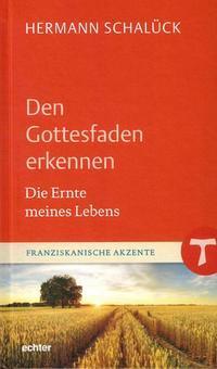 Cover: 9783429044657 | Den Gottesfaden erkennen | Hermann Schalück | Buch | 88 S. | Deutsch