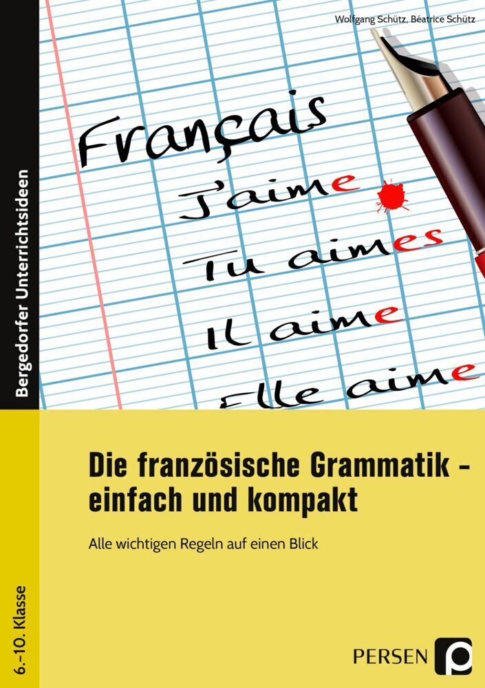 Cover: 9783403202639 | Die französische Grammatik - einfach und kompakt | Schütz (u. a.)