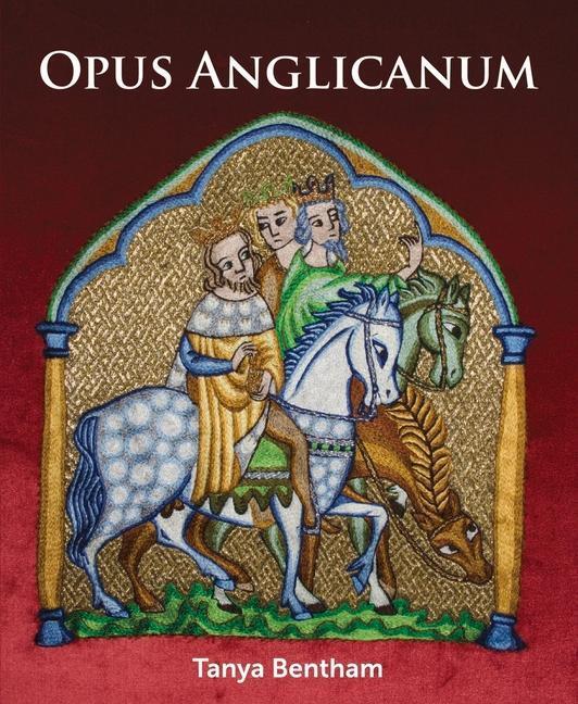 Cover: 9781785008962 | Opus Anglicanum | A Practical Guide | Tany Bentham | Taschenbuch