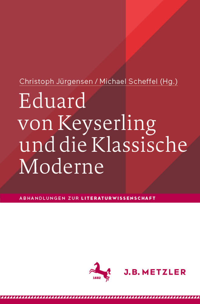 Cover: 9783476048912 | Eduard von Keyserling und die Klassische Moderne | Jürgensen (u. a.)