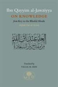 Cover: 9781903682975 | Ibn Qayyim al-Jawziyya on Knowledge | from Key to the Blissful Abode