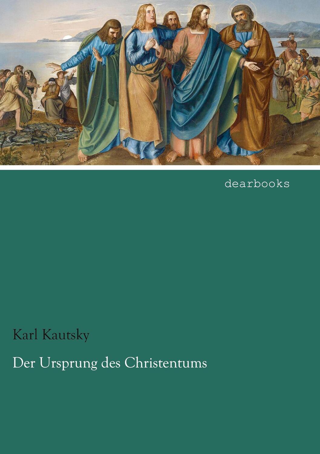 Cover: 9783954556243 | Der Ursprung des Christentums | Karl Kautsky | Taschenbuch | Paperback