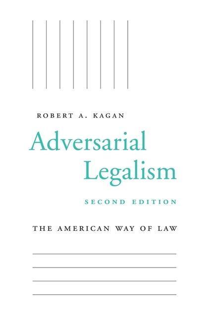 Cover: 9780674238367 | Adversarial Legalism | The American Way of Law, Second Edition | Kagan
