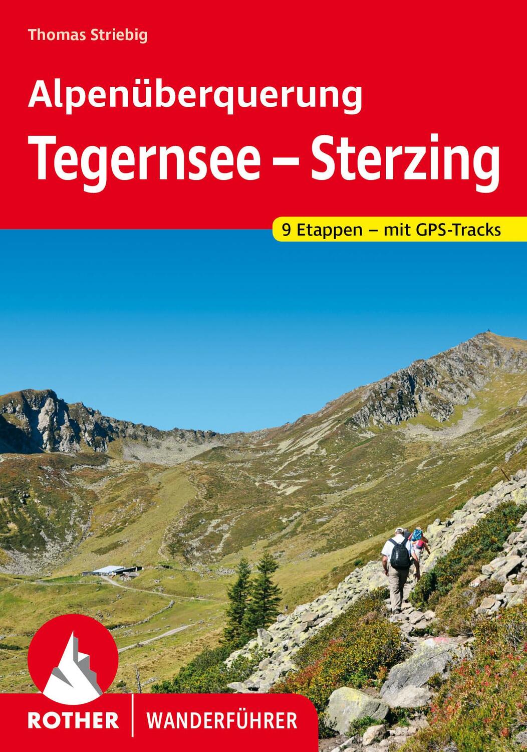 Cover: 9783763345656 | Alpenüberquerung Tegernsee - Sterzing | 9 Etappen - mit GPS-Tracks
