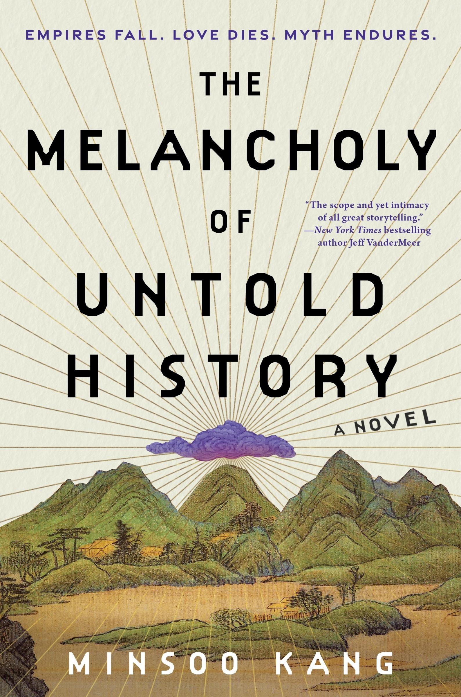 Cover: 9780063337503 | The Melancholy of Untold History | A Novel | Minsoo Kang | Buch | 2024