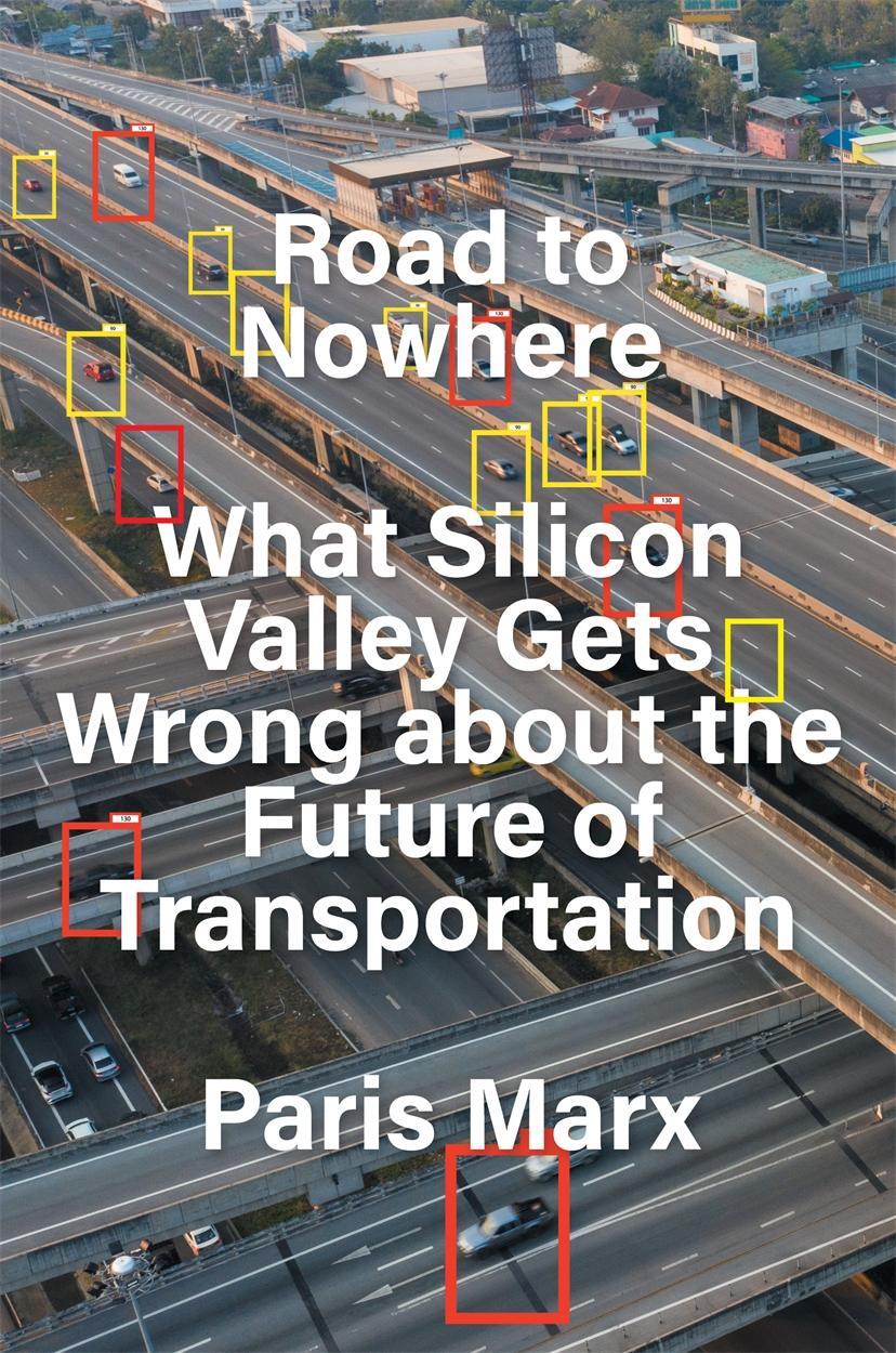 Cover: 9781839765889 | Road to Nowhere: What Silicon Valley Gets Wrong about the Future of...