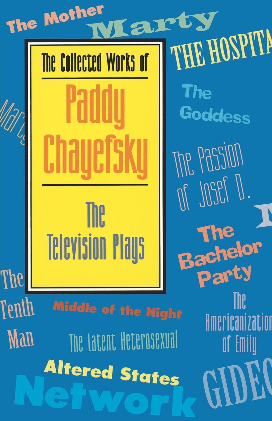 Cover: 9781557831910 | The Collected Works of Paddy Chayefsky | The Television Plays | Buch