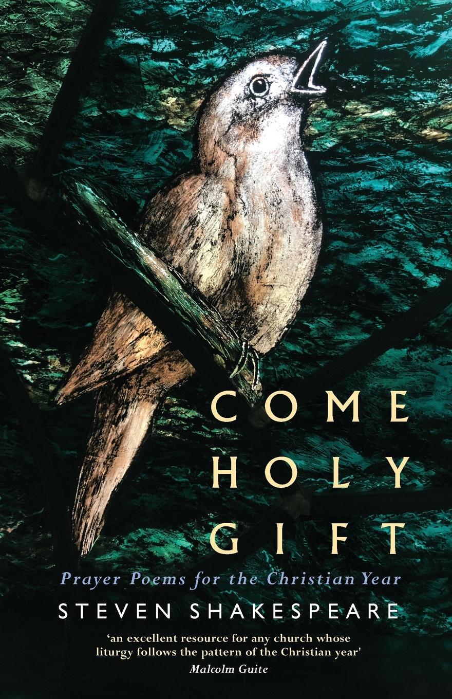 Cover: 9781786224125 | Come Holy Gift | Prayer Poems for the Christian Year | Shakespeare