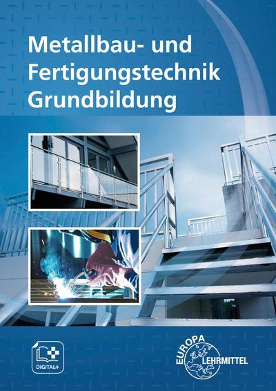 Cover: 9783758512810 | Metallbau- und Fertigungstechnik Grundbildung | Oliver Bergner (u. a.)