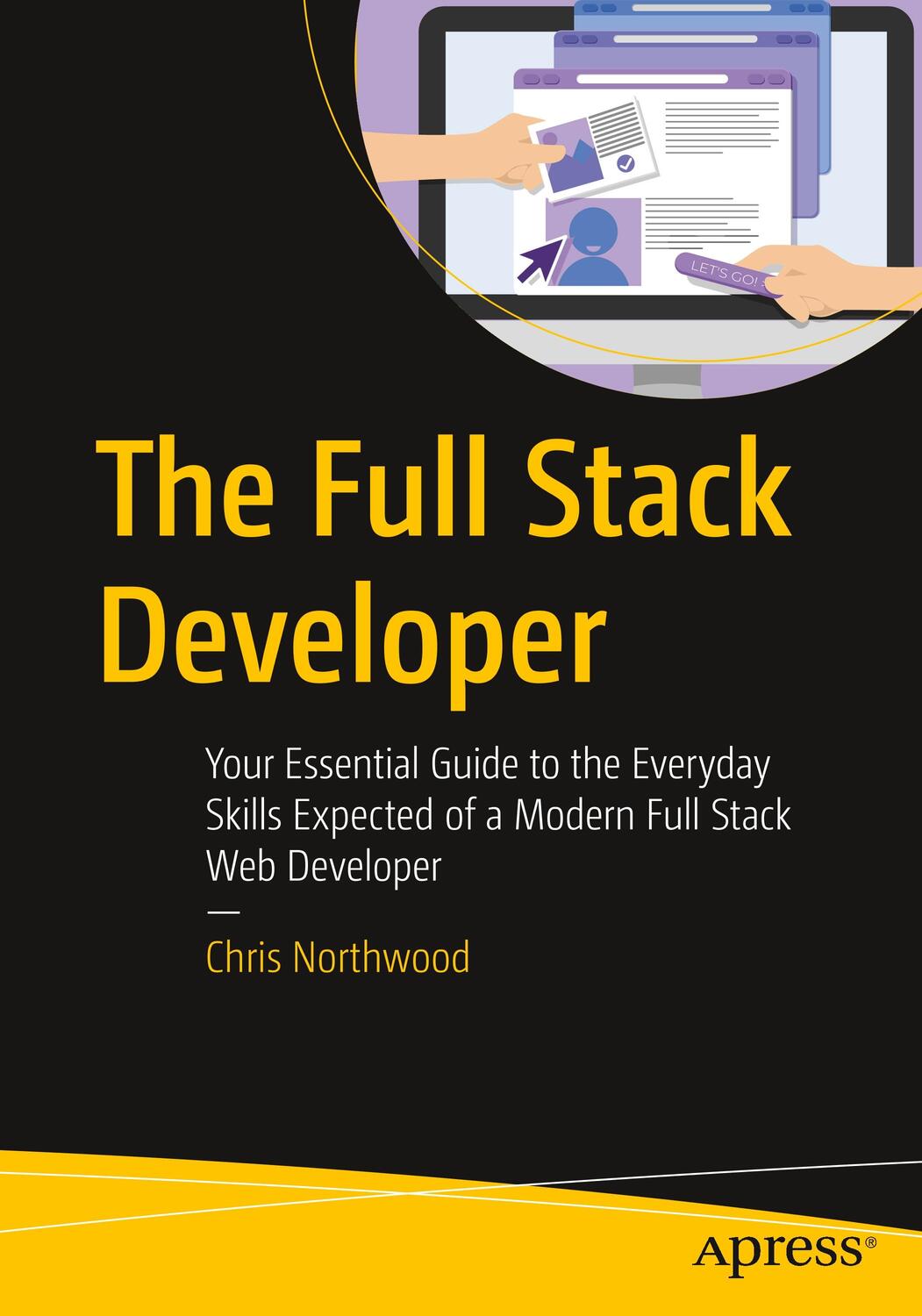 Cover: 9781484241516 | The Full Stack Developer | Chris Northwood | Taschenbuch | Paperback