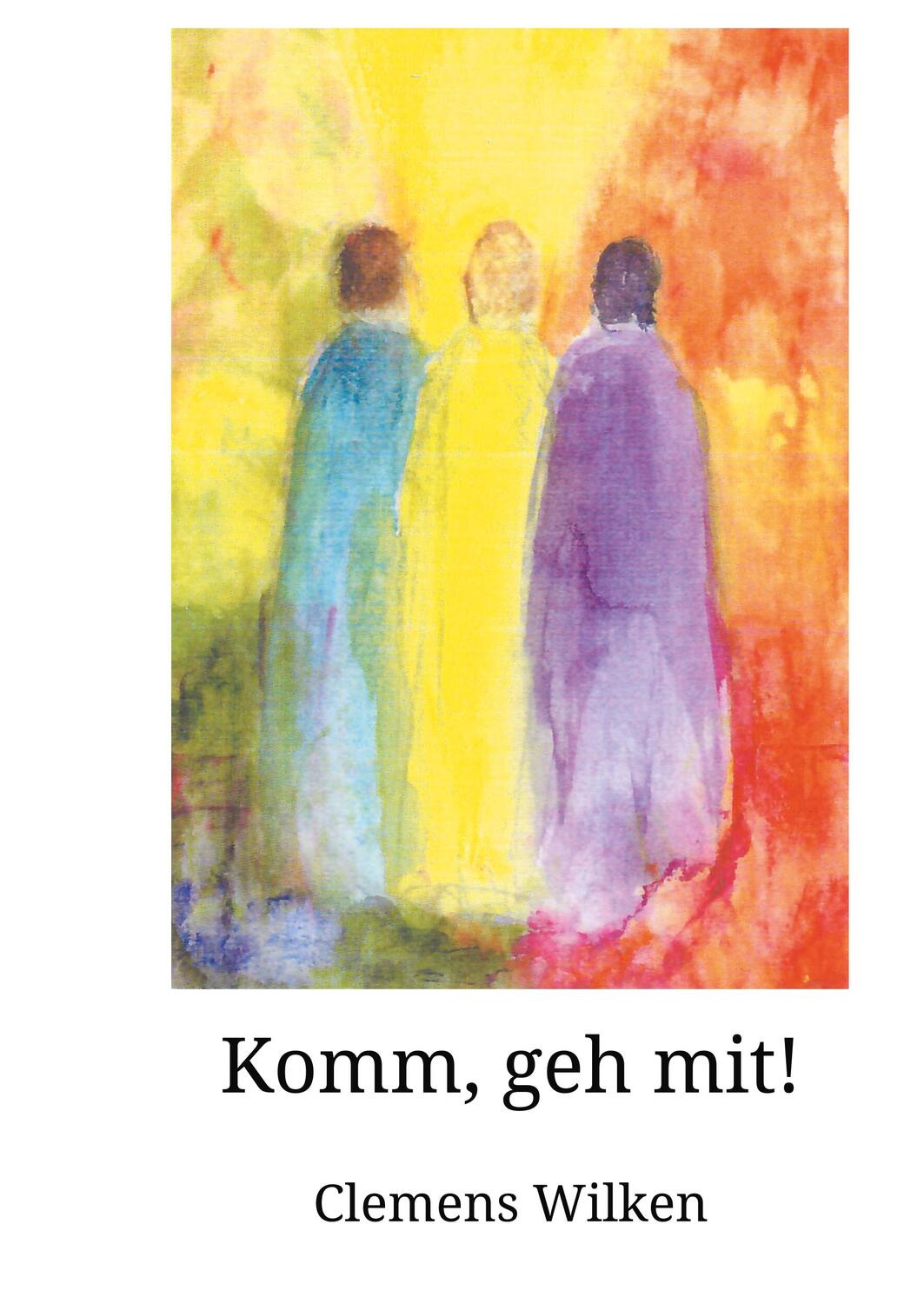 Cover: 9783746049496 | Komm, geh mit! | Lebenserinnerung nach 90 Jahren | Clemens Wilken