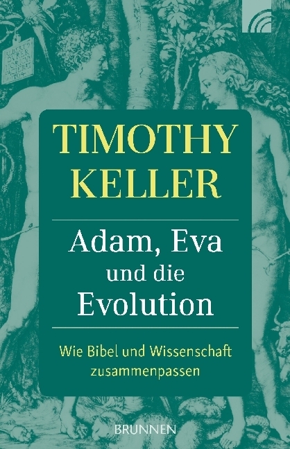 Cover: 9783765543302 | Adam, Eva und die Evolution | Timothy Keller | Taschenbuch | 2018