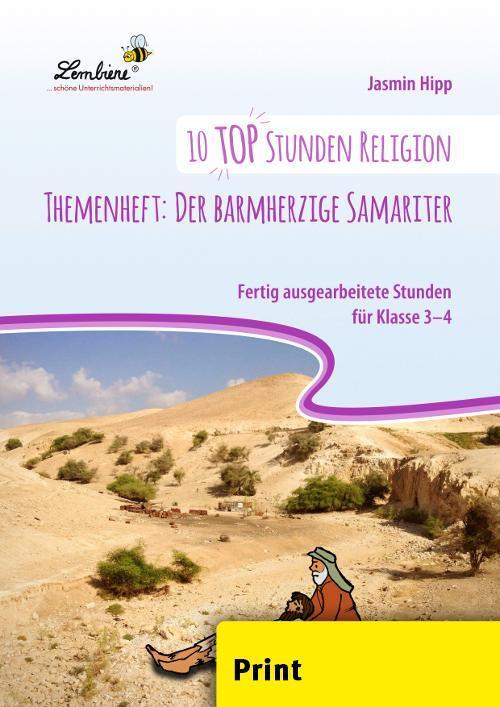 Cover: 9783746805405 | 10 top Stunden Religion Themenheft: Der barmherzige Samariter (PR)